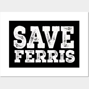 Vintage Save Ferris Posters and Art